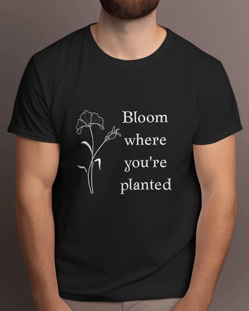 Bloom Where You're Planted