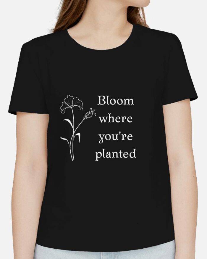 Bloom Where You're Planted - Image 2