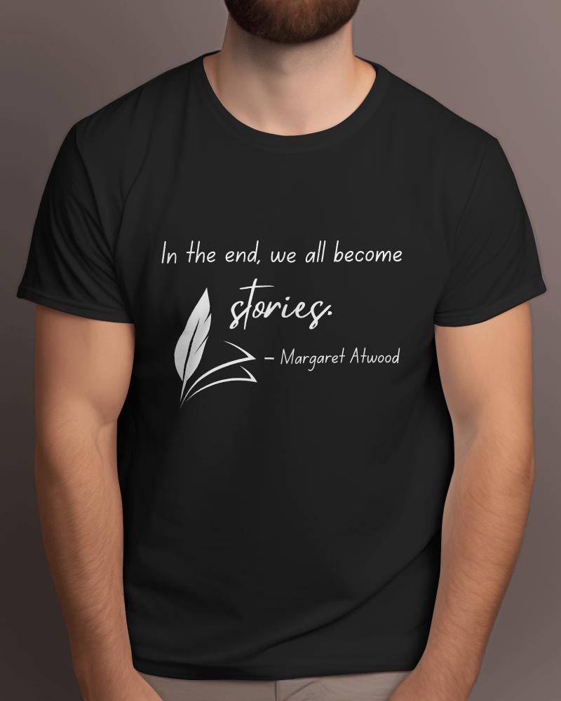 In The End, We All Become Stories.