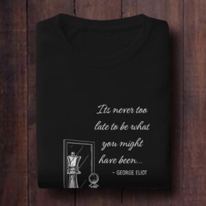 Its Never Too Late To Be What You Might Have Been