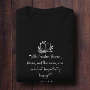 With Freedom, Flowers, Books and the Moon